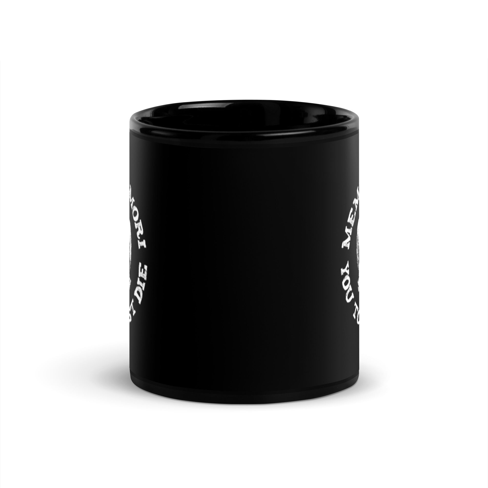 Memento Mori You Too Must Die Black Glossy Mug