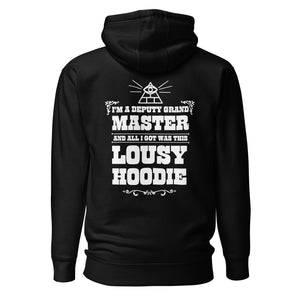 I'm a Deputy Grand Master hoodie