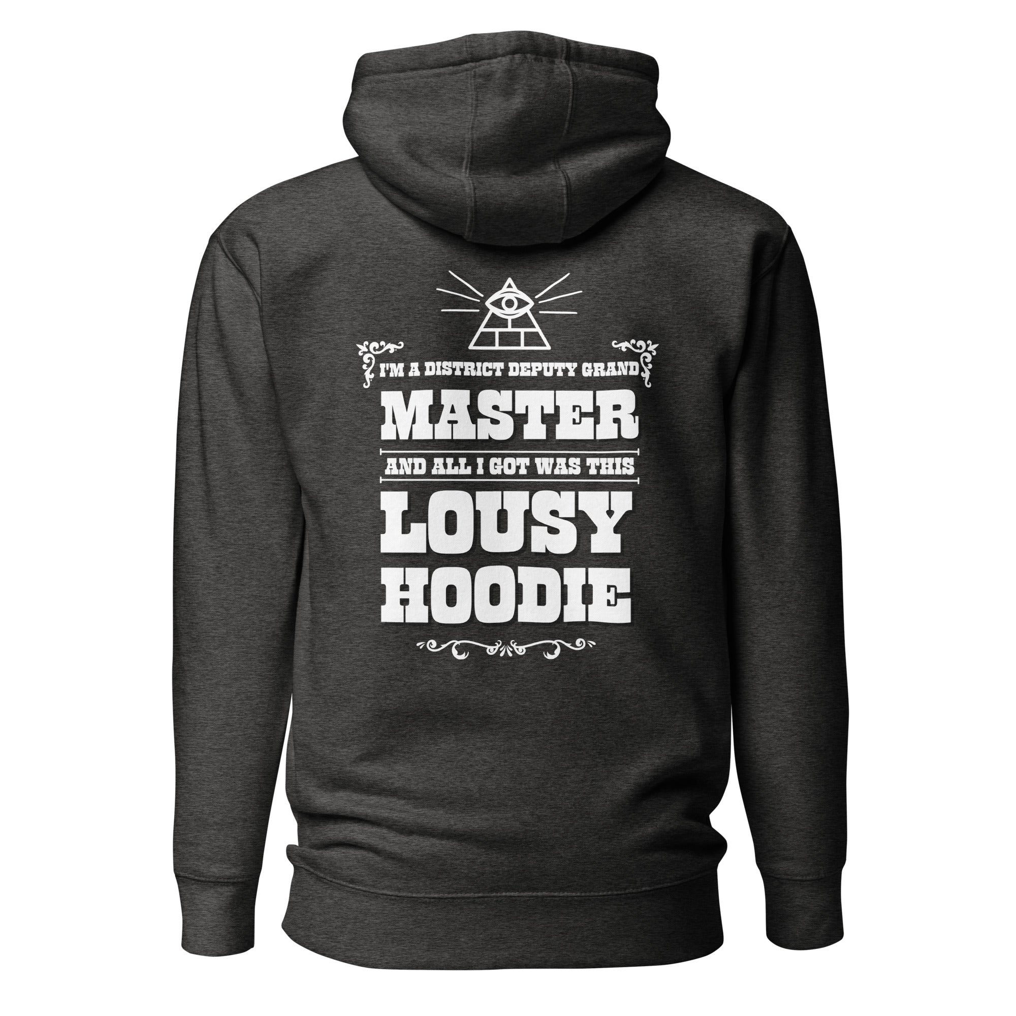 I'm a District Deputy Grand Master hoodie