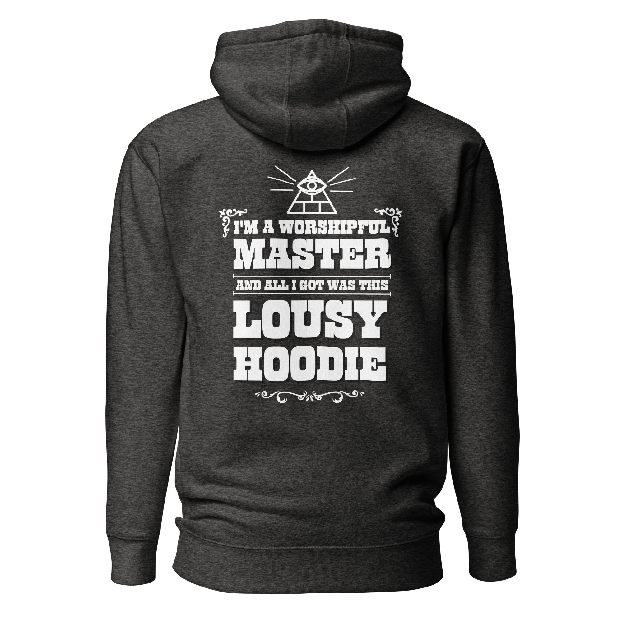 I'm a Worshipful Master hoode