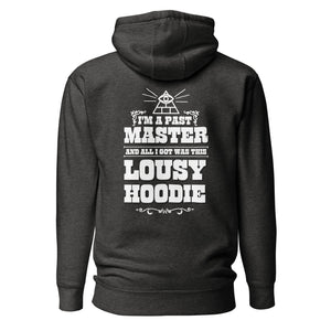 I'm a Past Master hoodie