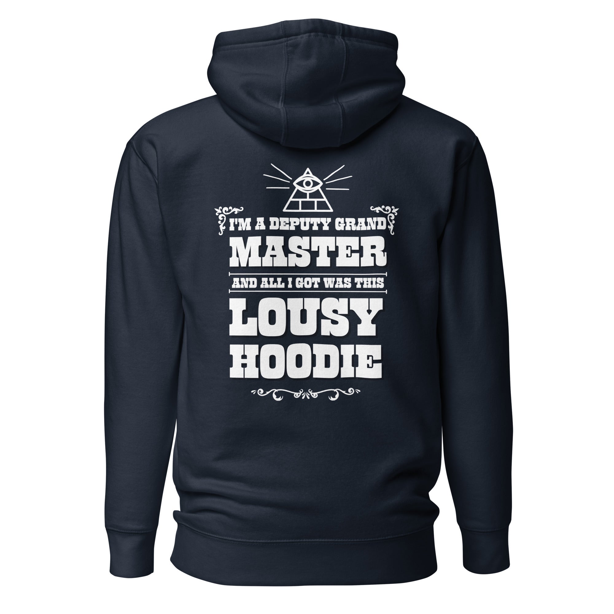 I'm a Deputy Grand Master hoodie