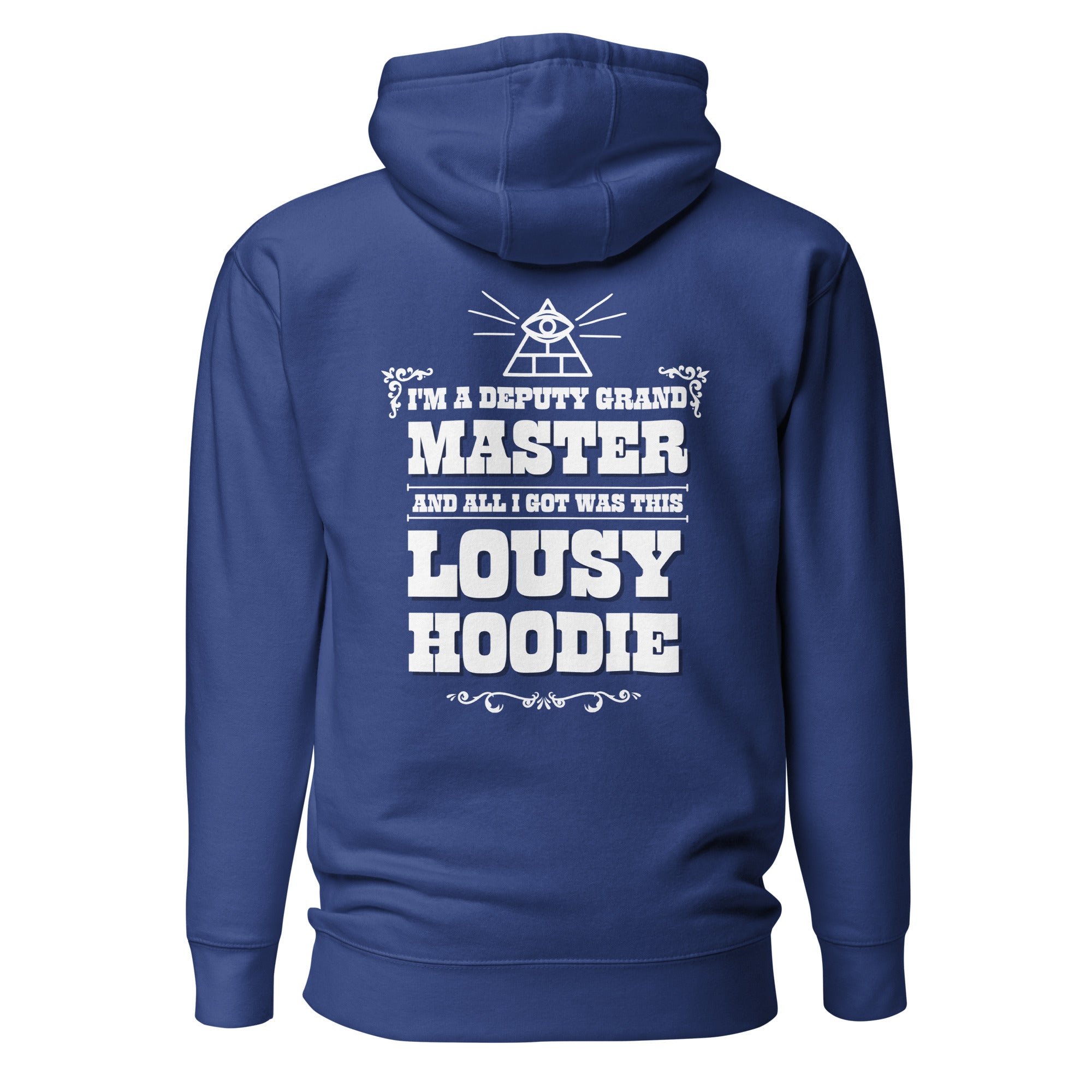 I'm a Deputy Grand Master hoodie