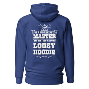 I'm a Worshipful Master hoode