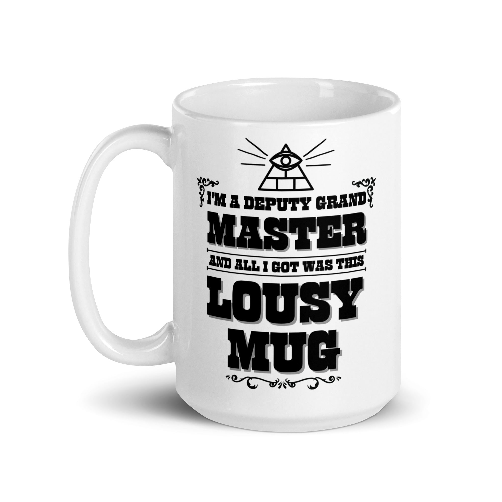 I'm a Deputy Grand Master mug